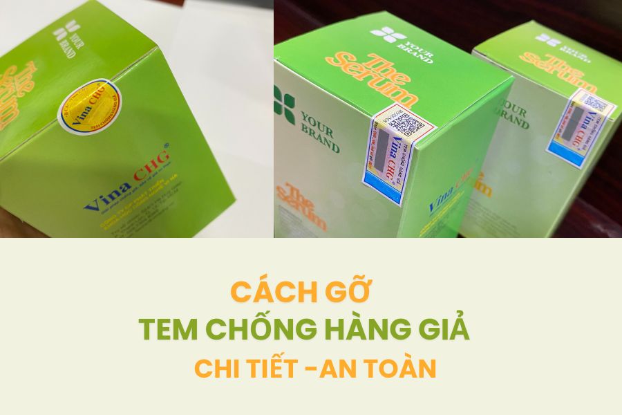 cách gỡ tem chống hàng giả