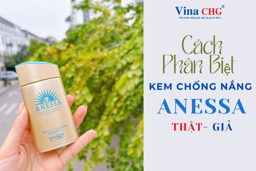 cách phân biệt kem chống nắng anessa thật giả